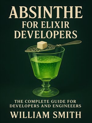 cover image of Absinthe for Elixir Developers